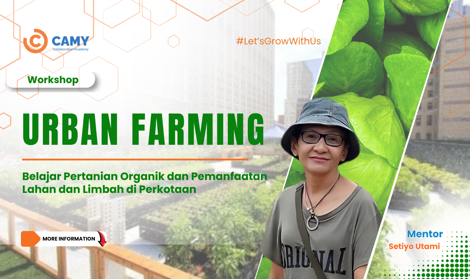 Workshop Urban Farming - Belajar Pertanian Organik dan Pemanfaatan Lahan dan Limbah di Perkotaan
