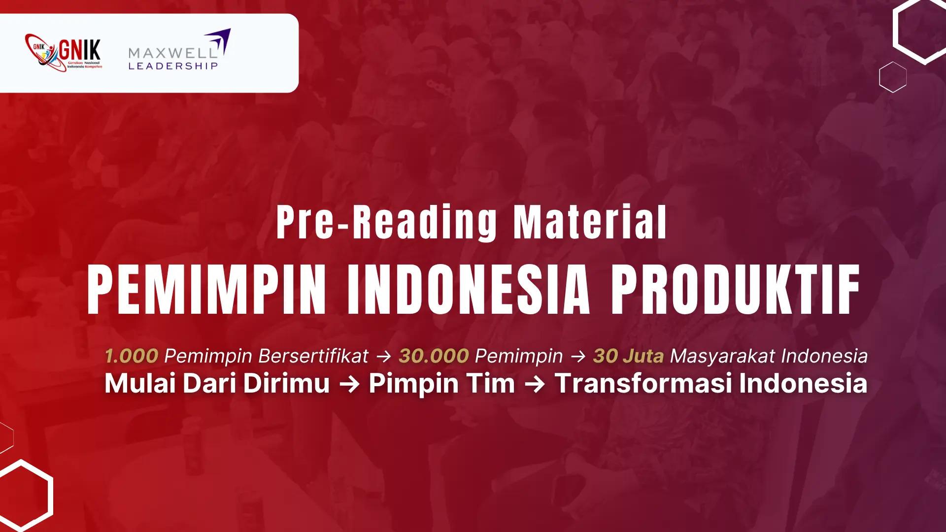 Pre-Reading Material Pemimpin Indonesia Kompeten (Modul 1-7)